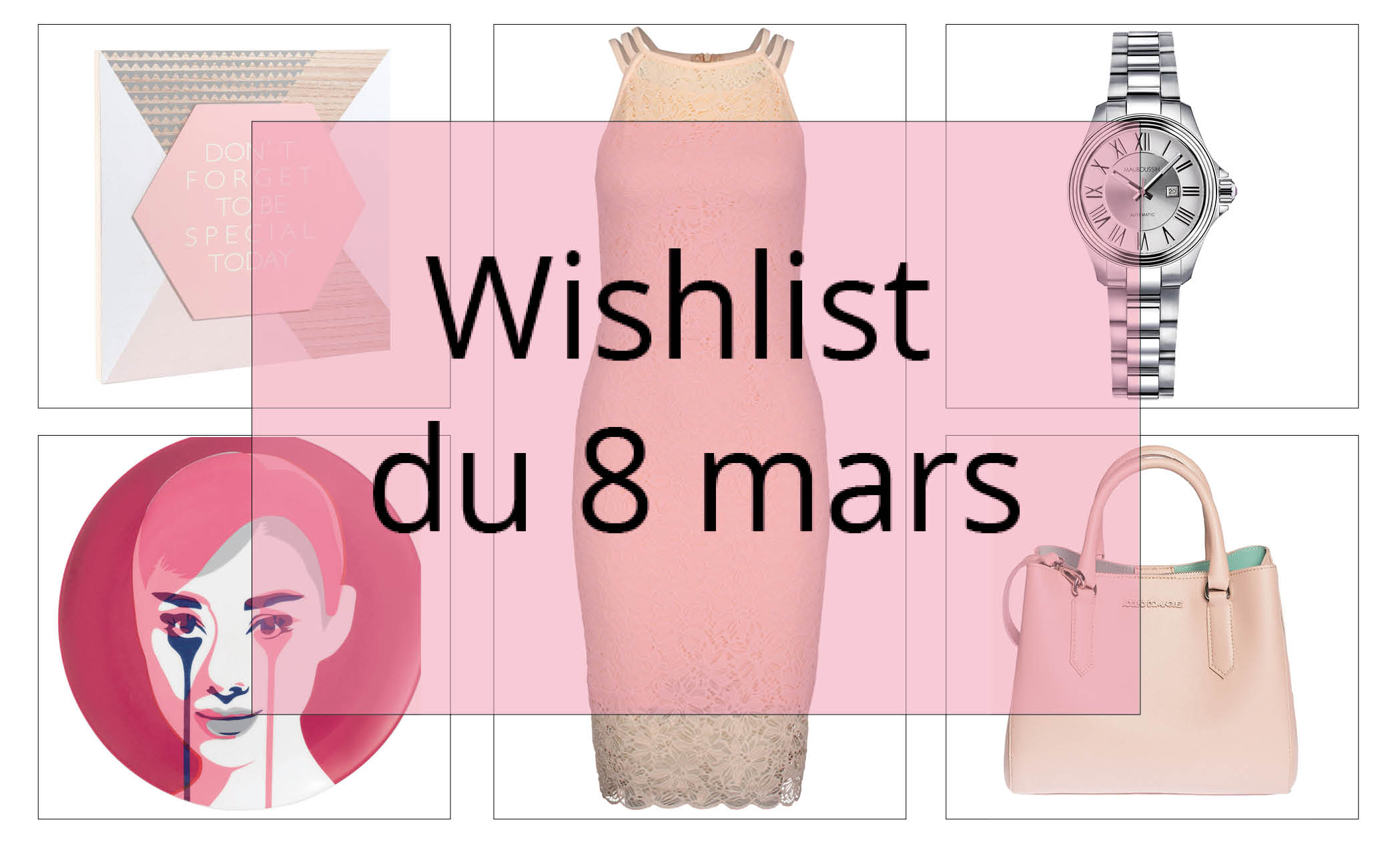 La wishlist du 8 mars