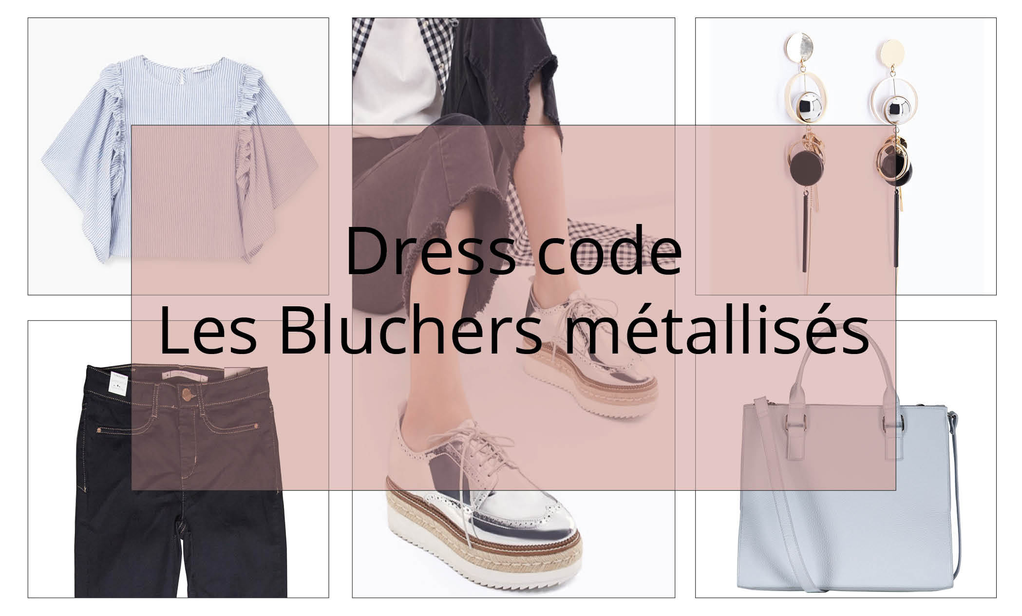 Dress code : Les bluchers qui brillent !